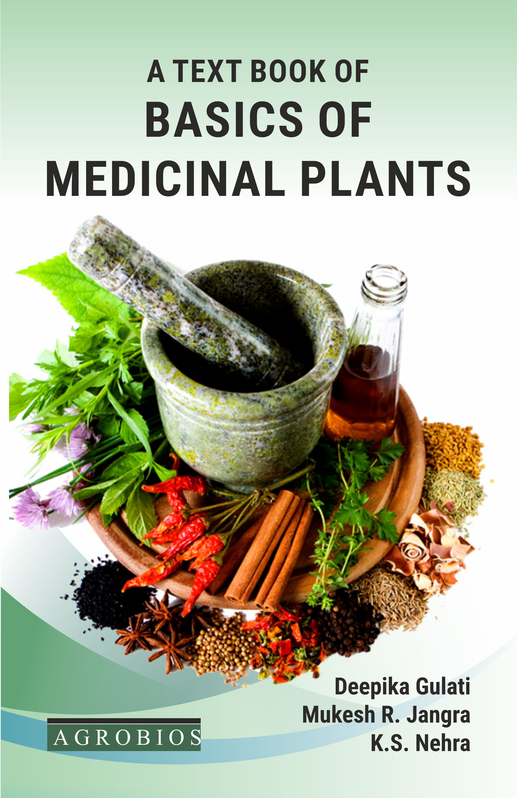 A Textbook Of Basics Of Medicinal Plants
