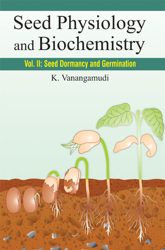 Seed Physiology And Biochemistry (vol.2: Seed Dormancy And Germination) Hb