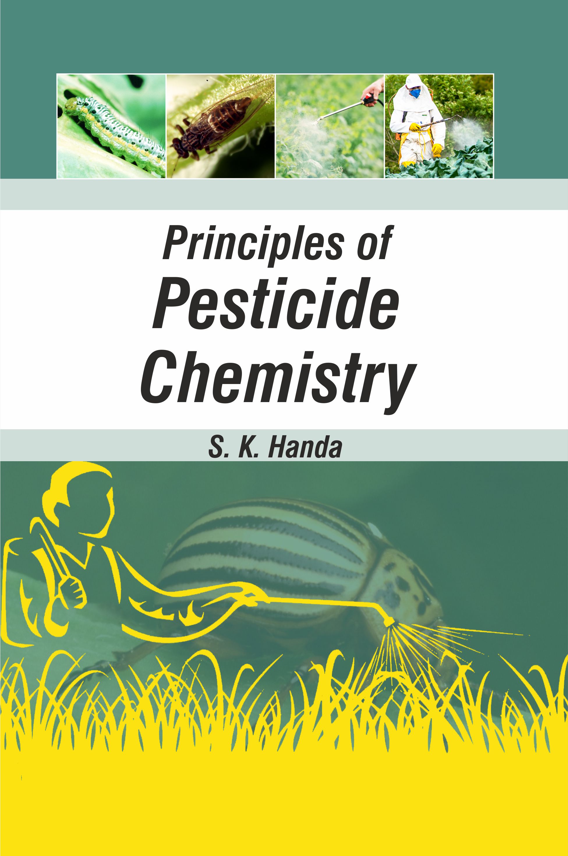 Principles Of Pesticide Chemistry (pb)