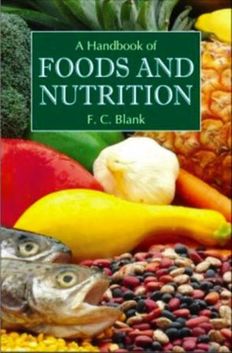 A Handbook Of Foods And Nutrition