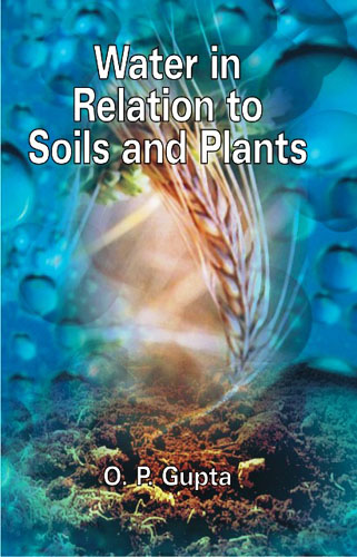 Water In Relation To Soils And Plants