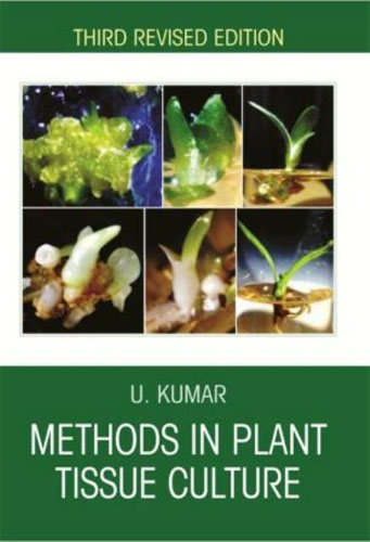 Methods In Plant Tissue Culture (3rd Ed.)