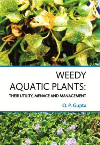 Weedy Aquatic Plants: Their Utility, Menace And Management