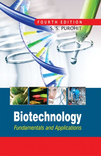 Biotechnology: Fundamentals And Applications (4th Ed.)