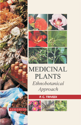 Medicinal Plants: Ethnobotanical Approach