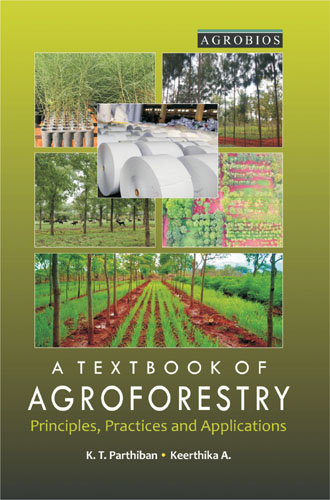 A Textbook Of Agroforestry: Principles, Practices And Applications