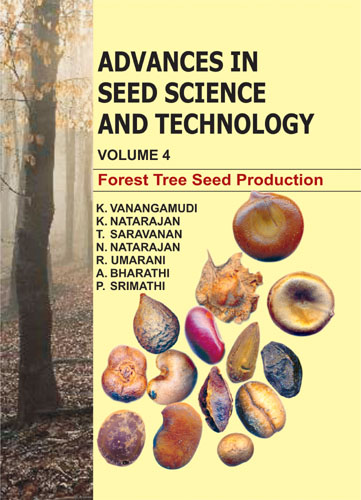 Advances In Seed Science And Technology (volume 4):forest Tree Seed Production
