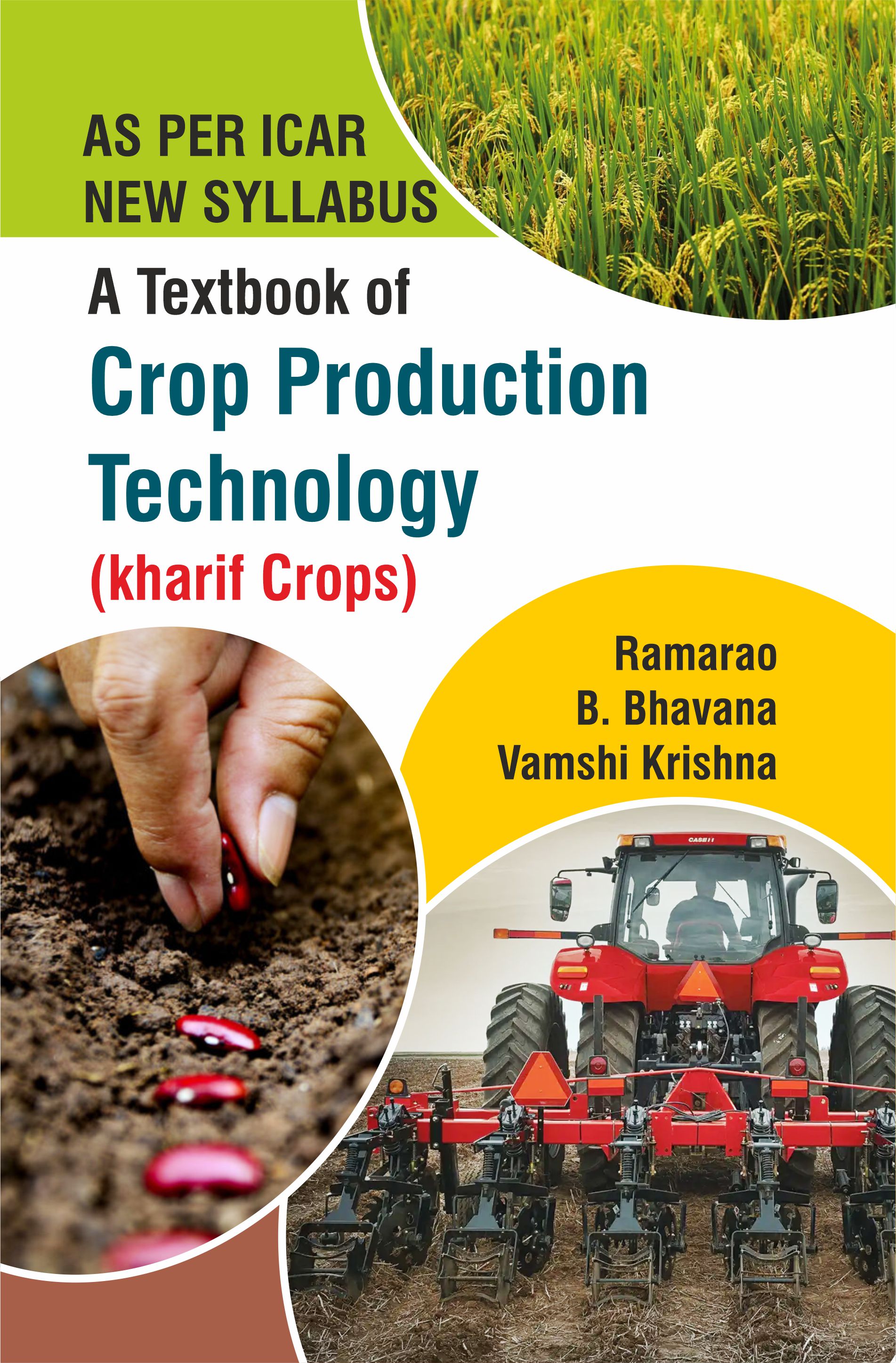 A Textbook Of Crop Production Technology (kharif Crops)